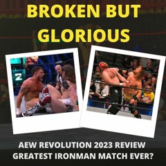 AEW Revolution 2023 Review = Greatest Ironman Match ever?