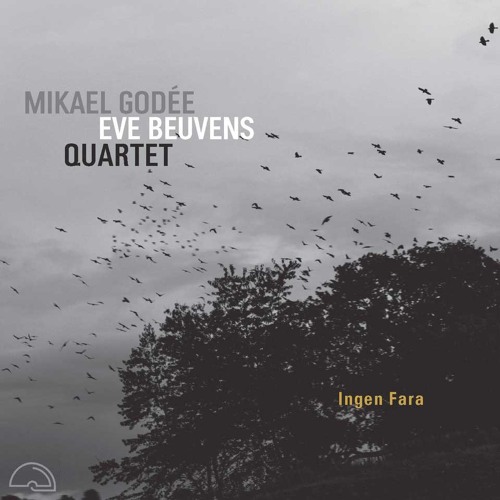 Mikael Godée - Eve Beuvens quartet