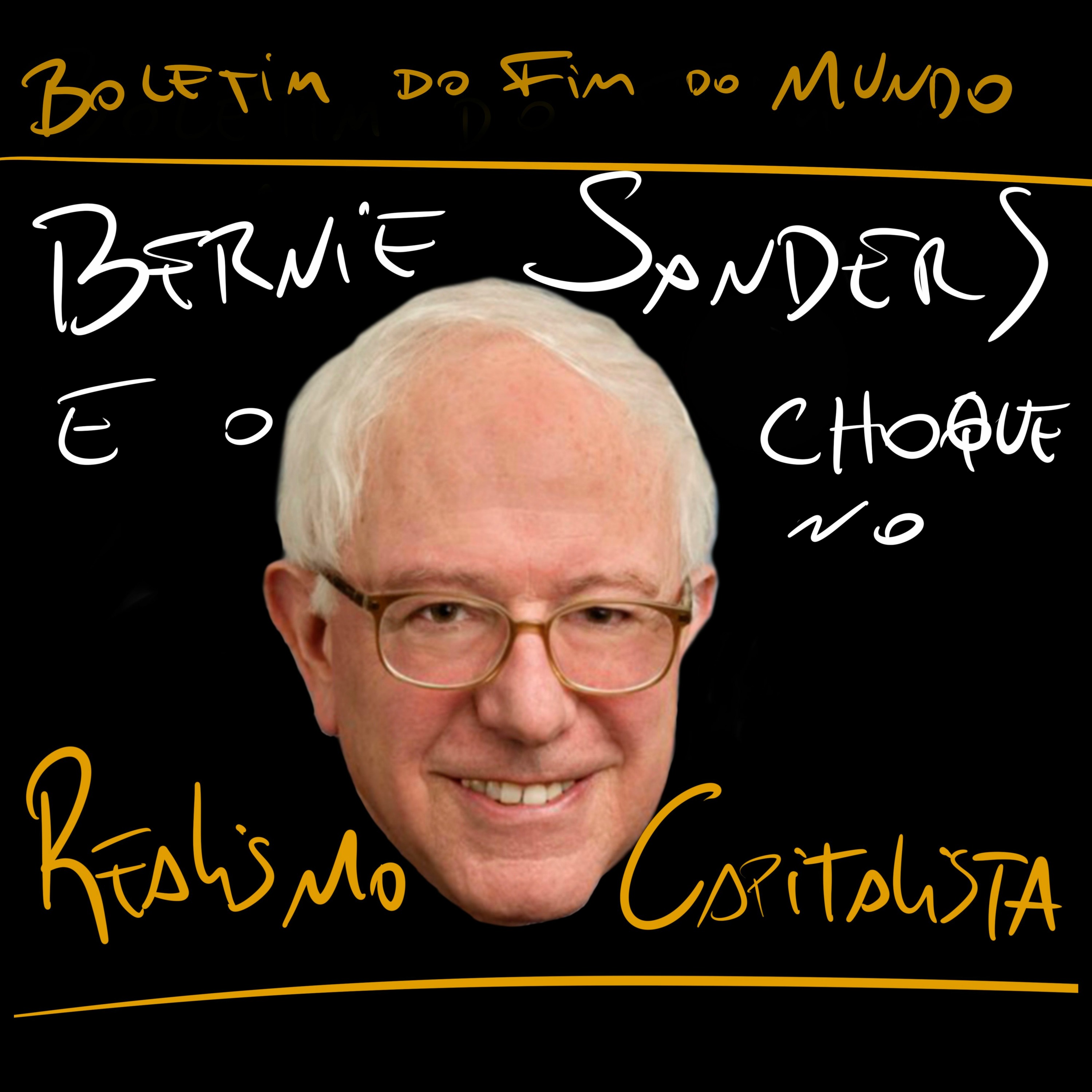 BFM - 23/2 - Bernie Sanders e o Choque no Realismo Capitalista