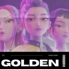 Golden PH4SES Remix (from the Netflix film KPop Demon Hunters)