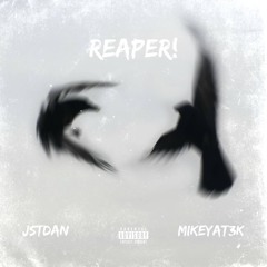 REAPER! (feat. MikeyAt3k) (prod. M3TA)