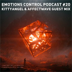 Emotions Control Podcast #20 Kittyangel & Affectwave Guest Mix [February 2021]