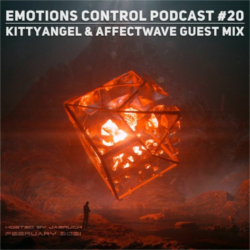 Emotions Control Podcast #20 Kittyangel & Affectwave Guest Mix [February 2021]