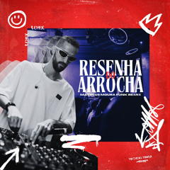 J. Eskine - Resenha do Arrocha (Matheus Moura Funk Remix)