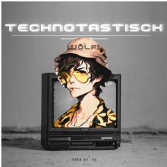 TeKKnoTastisch