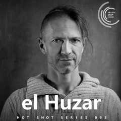 [HOT SHOT SERIES 093] - Podcast by el Huzar [M.D.H.]