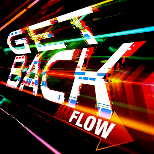 Stream GET BACK (English version) by FLOW Listen online for free on