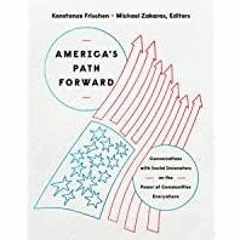 <Read> America&#x27s Path Forward: Conversations with Social Innovators on the Power of Communities