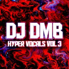 Dj Dmb - Hyper Vocals Vol 3