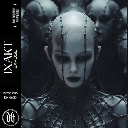 IXAKT - EXPOSE [DK069D] | 𝐅𝐑𝐄𝐄 𝐃𝐎𝐖𝐍𝐋𝐎𝐀𝐃