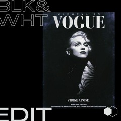 Madonna - Vogue (BLK&WHT EDIT) *FREE DOWNLOAD*