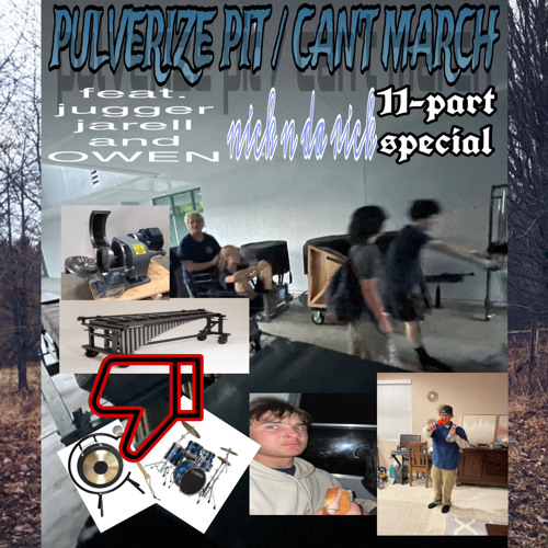 NICK N DA RICK - PULVERIZE PIT / CANT MARCH