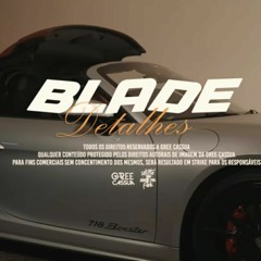 Blade Feat. DJ Matt-D - Detalhes