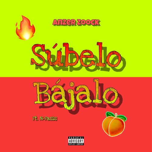 AnZer Zoock - Subelo Bajalo (Ft N-Fasis)