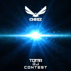 CHRIZ - TOMA DJ CONTEST