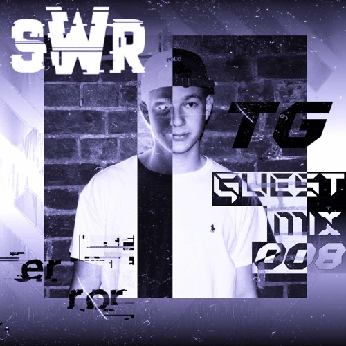 SWR Guest Mix Series 008 / TG / Rollers