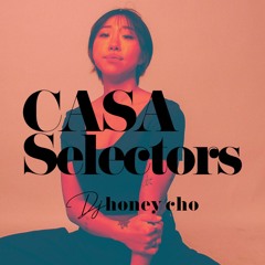 Casa Selectors #102 Honey Cho