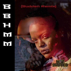 Rihanna - BBHMM (SALLBEI's Sudden Remix)