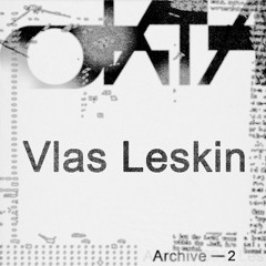 okta archive 002: Vlas Leskin