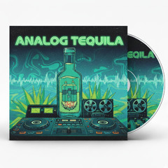 Analog Tequila