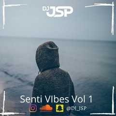 Senti Vibes Vol 1 - DJ JSP