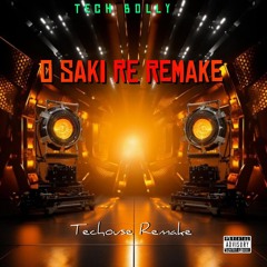 O Saki Saki Vs. Bololo Techouse Remake