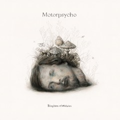 Motorpsycho - At Empire's End