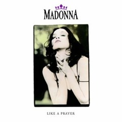 Like A Prayer - Madonna (Cardio Remix)