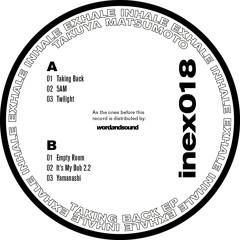 InEx018 Takuya Matsumoto - Taking Back EP