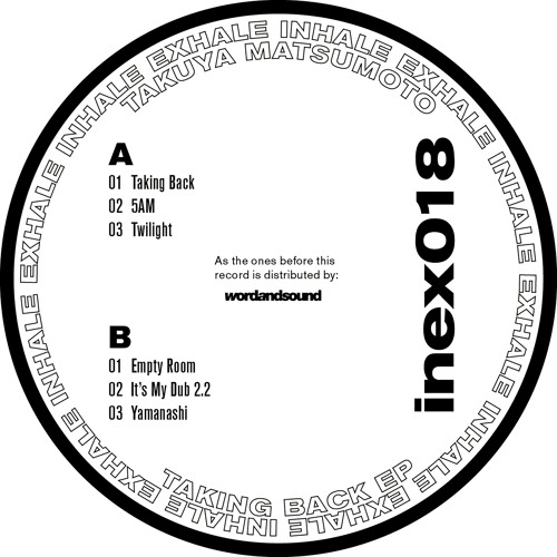 InEx018 Takuya Matsumoto - Taking Back EP