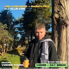 Radiant Flux w Ollie Kirk 28/2/25