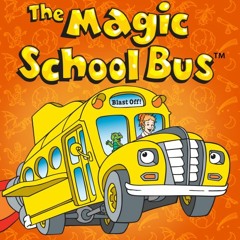 The Magic School Bus - Opening Theme