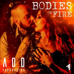Bodies On Fire - EXTENDED
