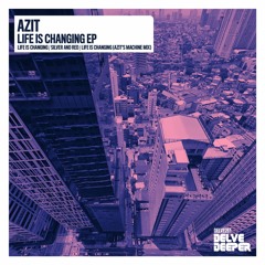 Azit - Life Is Changing (Preview)