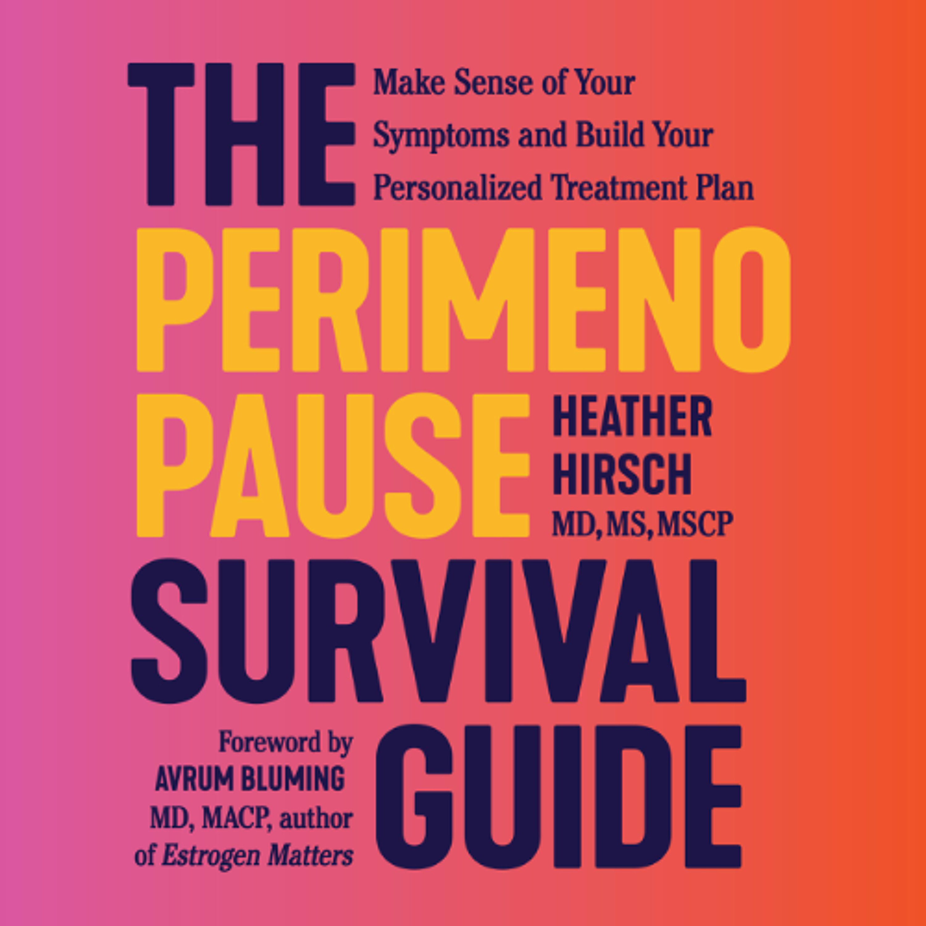 The Perimenopause Survival Guide by and read by Heather Hirsch episode artwork
