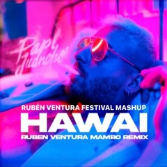 Maluma - Hawái (Rubén Ventura Festival, Mambo Mix)