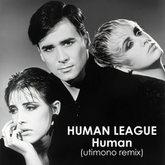 Human League - Human (utimono remix)