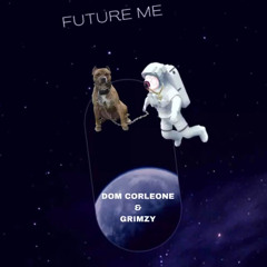 Future Me Ft. Grimzy