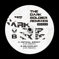 The Dark Soldier - Mr Explicit VIP Remix