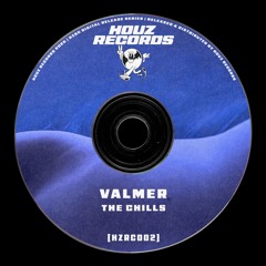 Valmer - The Chills [HZRC002]