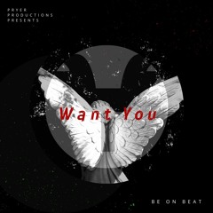 Want You - DJ Pryer