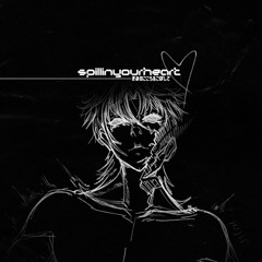 spillinyourheart