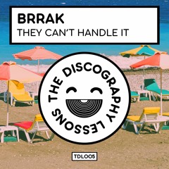 Brrak - They Can't Handle It