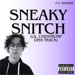 SNEAKY SNITCH