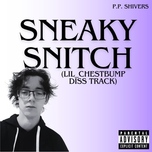 SNEAKY SNITCH
