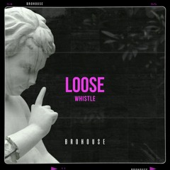 Loose - Everytime (BROHOUSE)