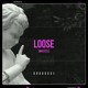 on Loose - Whistle (BROHOUSE)