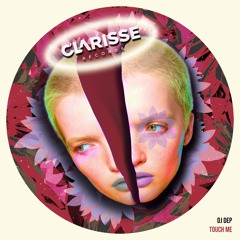 DJ DEP - Touch Me (Radio Edit)[Clarisse Records 109]