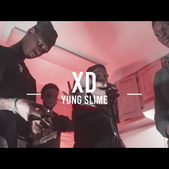 XD x Yung Slime - 2020