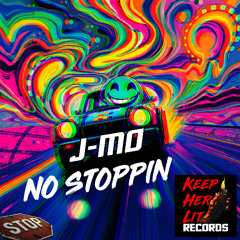 J-MØ - No Stoppin (Keep Her Lit Records)